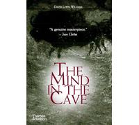The Mind in the Cave: Consciousness and the Origins of Art