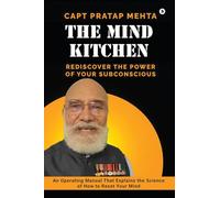 THE MIND KITCHEN: Rediscover the Power of Your Subconscious