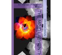 The Mind Labyrinth: Art Therapy of the Inner World