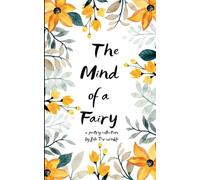 The Mind of a Fairy Poems from the In-Between