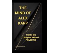 THE MIND OF ALEX KARP: Inside the Enigma Behind Palantir