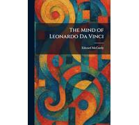 The Mind of Leonardo Da Vinci