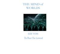 The Mind of Worlds: The Planet That Answered