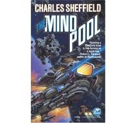 The Mind Pool by Charles Sheffield (31-Dec-1995) Mass Market Paperback