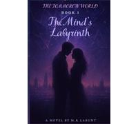 The Mind’s Labyrinth (The Tomorrow World)