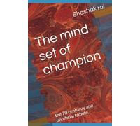 The mind set of champion: the 70 centuruy and unofficial tribute