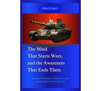 The Mind That Starts Wars, and the Awareness That Ends Them: Spiritual Awakening as Humanity’s Last Defense Against World War III (Self Awareness: The Inner Path)