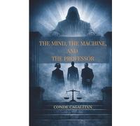 The Mind, The Machine, and the Professor