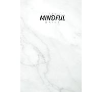 The Mindful Daily Self-Care Checklist: 75 Days of Self-Care Checklists - to Organize, Motivate, and Track Healthy Habits