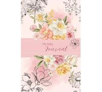 The Mindful Floral Planner: A Relaxing Weekly Journal & Coloring Diary: Undated weekly & monthly layout, flower-themed coloring pages, notes, and mindfulness spaces for each week