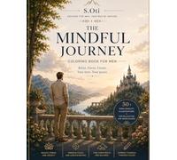 The Mindful Journey: A quiet moment. A deep breath. A journey that belongs only to you.