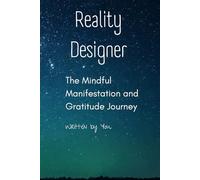 The Mindful Manifestation and Gratitude Journal