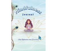 The Mindful Path Journal: 150 Pages for Daily Reflections, Gratitude & Inner Calm (6×9 in) | Beautiful Gift Idea - Ideal for friends, family, or anyone starting a mindfulness journey.