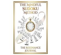 The Mindful Sudoku Method: the Resonance Journal
