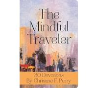 The Mindful Traveler Journal: 30 Devotions