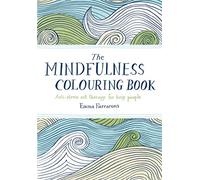 The Mindfulness Colouring Book – Terapia de arte antiestrés para personas ocupadas