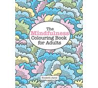 The MINDFULNESS Colouring Book for Adults (A Really Relaxing Colouring Book)