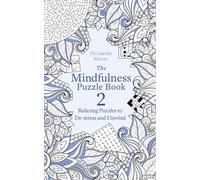 The Mindfulness Puzzle Book 2: Dr Gareth Moore (Mindfulness Puzzle Books)