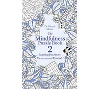 The Mindfulness Puzzle Book 2: Dr Gareth Moore (Mindfulness Puzzle Books)