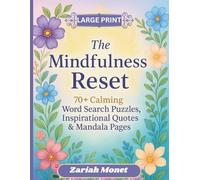 The Mindfulness Reset: 70+ Calming Word Search Puzzles, Inspirational Quotes & Mandala Pages