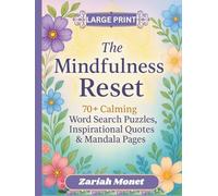 The Mindfulness Reset: 70+ Calming Word Search Puzzles, Inspirational Quotes & Mandala Pages