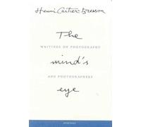 The Mind's Eye: Writings on Photography and Photographers