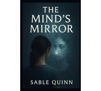 The Mind's Mirror (The Mind's Mirror Trilogy)