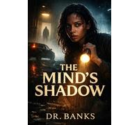 The Minds Shadow: Book One of The Ghost Network Series