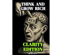 THE MINDSET FORMULA - Essential Guide to Wealth and Success: Inspired by the timeless principles of Think and Grow Rich