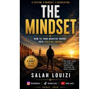 THE MINDSET: How to Turn Negative Energy into Positive
