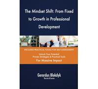 The Mindset Shift: From Fixed to Growth in Professional Development