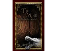 The Mine: A Little Tale of Rehavan