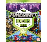 The Minecraft Ideas Book: Create the Real World in Minecraft