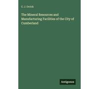 The Mineral Resources and Manufacturing Facilities of the City of Cumberland