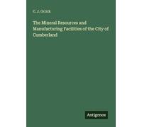 The Mineral Resources and Manufacturing Facilities of the City of Cumberland