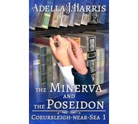 The Minerva and the Poseidon: 1 (Coeursleigh-near-Sea)