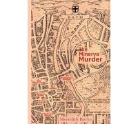 The Minerva Murder: A Bath Inquiry: The Constable Oastler Files (The Constable Oastler Inquiries)