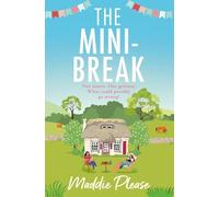 The Mini-Break: The perfect, escapist romantic comedy you need to read in 2019