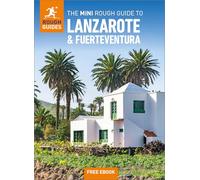 The Mini Rough Guide to Lanzarote and Fuerteventura: Travel Guide with eBook (Mini Rough Guides)