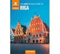 The Mini Rough Guide To Riga: Travel Guide With Ebook