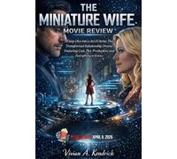 The Miniature Wife Movie Review: A Deep Dive into a Sci-Fi Series That Transformed Relationship Drama Featuring Cast, Plot, Production, and Everything to Know