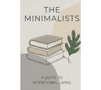 THE MINIMALISTS: A Daily Planner for a Calm, Intentional Life