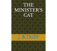 THE MINISTER'S CAT (The Minister's Cat Series)