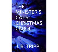 THE MINISTER'S CAT'S CHRISTMAS CAROL (The Minister's Cat Series)