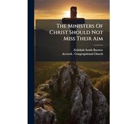 The Ministers Of Christ Should Not Miss Their Aim