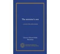 The minister's son: a record of his achievements