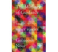 The Ministry of Guidance: And Other Stories