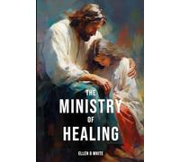The Ministry of Healing