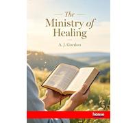 The Ministry of Healing: or Miracles of Cure in all Ages