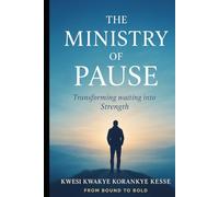 The Ministry of Pause: Transforming Waiting into strength